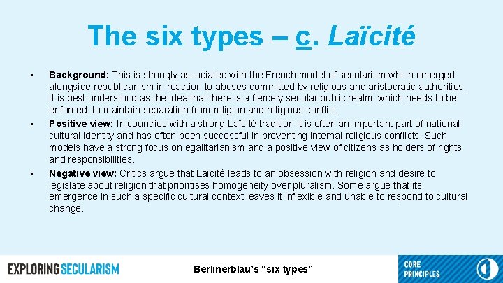 The six types – c. Laïcité • • • Background: This is strongly associated