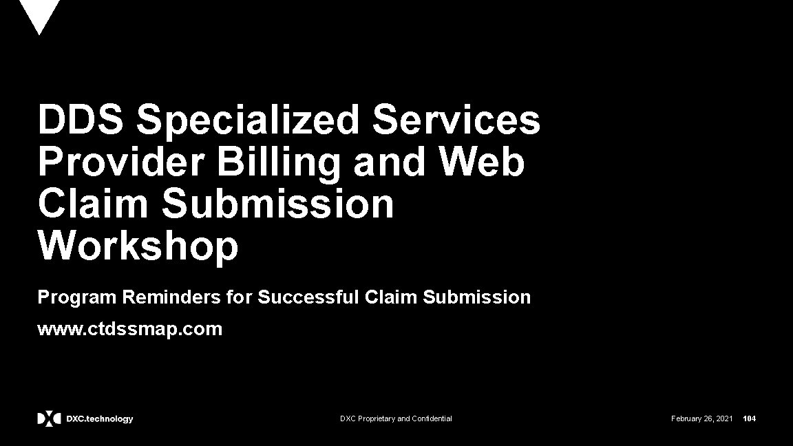 DDS Specialized Services Provider Billing and Web Claim Submission Workshop Program Reminders for Successful