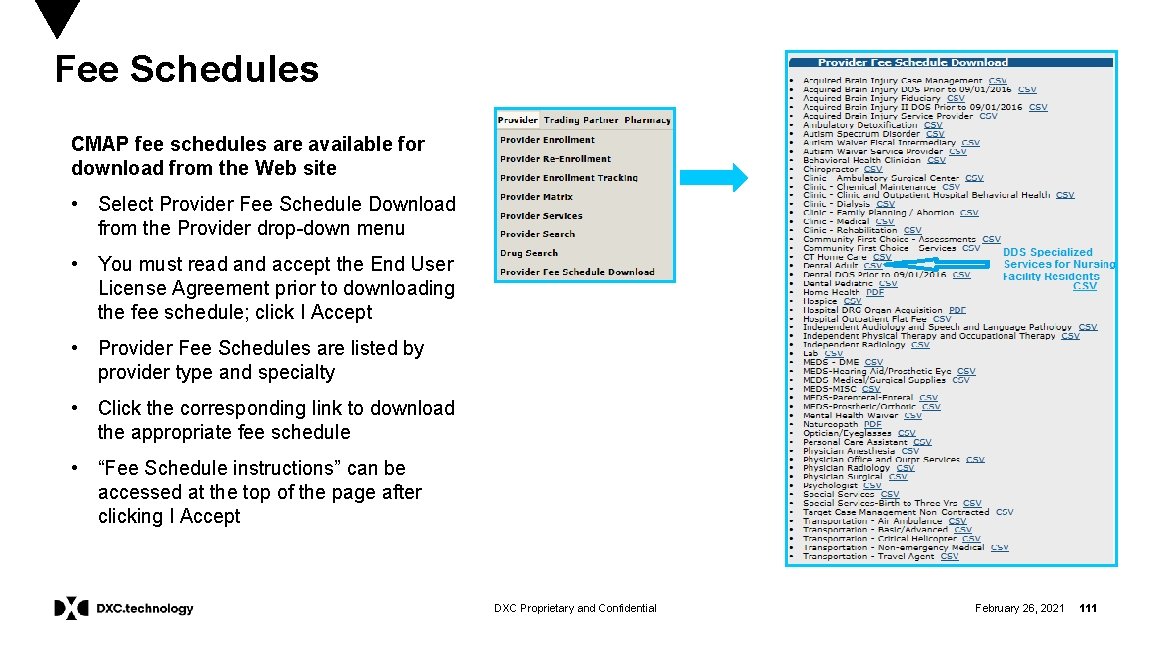 Fee Schedules CMAP fee schedules are available for download from the Web site •