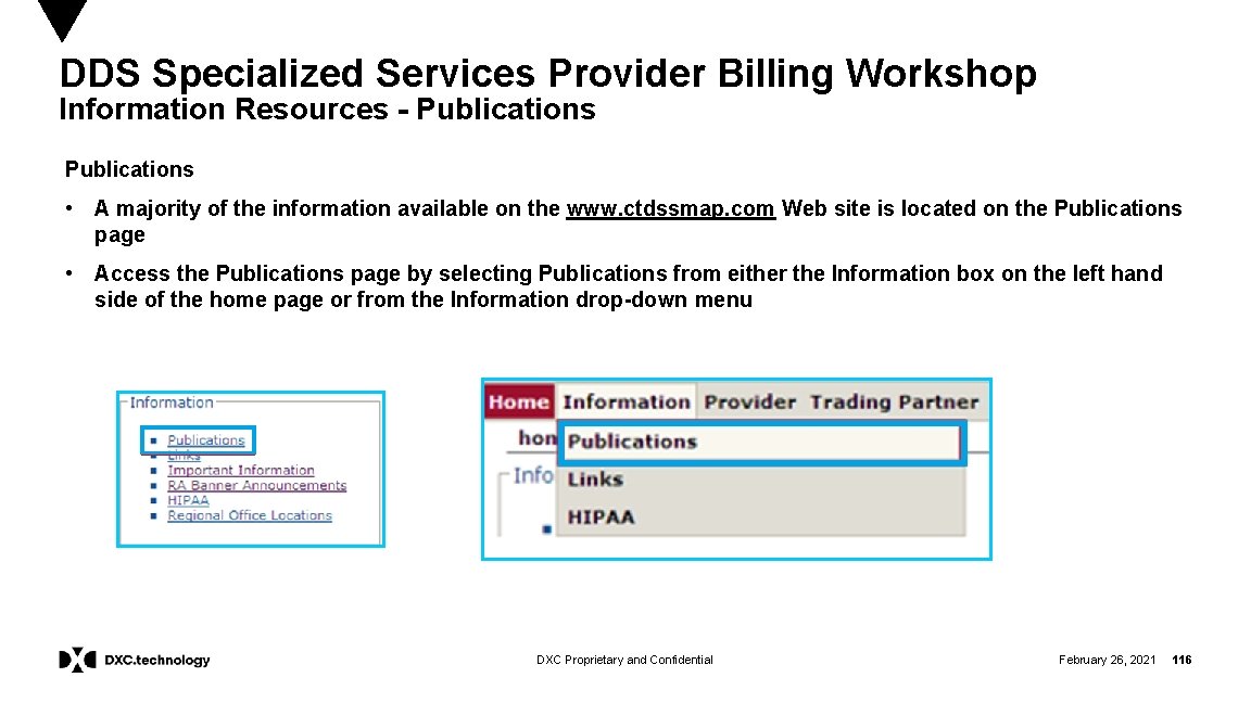 DDS Specialized Services Provider Billing Workshop Information Resources - Publications • A majority of