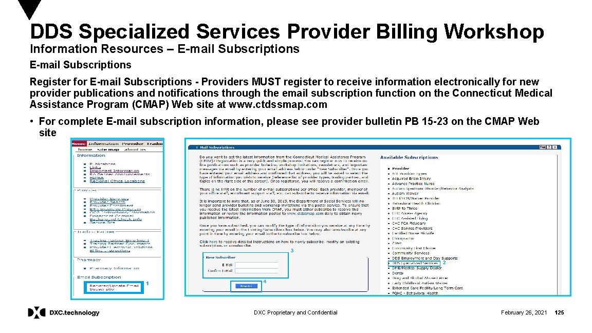 DDS Specialized Services Provider Billing Workshop Information Resources – E-mail Subscriptions Register for E-mail