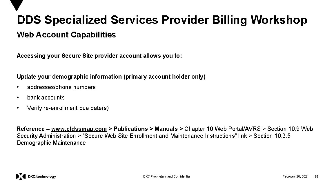DDS Specialized Services Provider Billing Workshop Web Account Capabilities Accessing your Secure Site provider