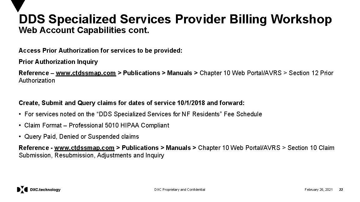 DDS Specialized Services Provider Billing Workshop Web Account Capabilities cont. Access Prior Authorization for