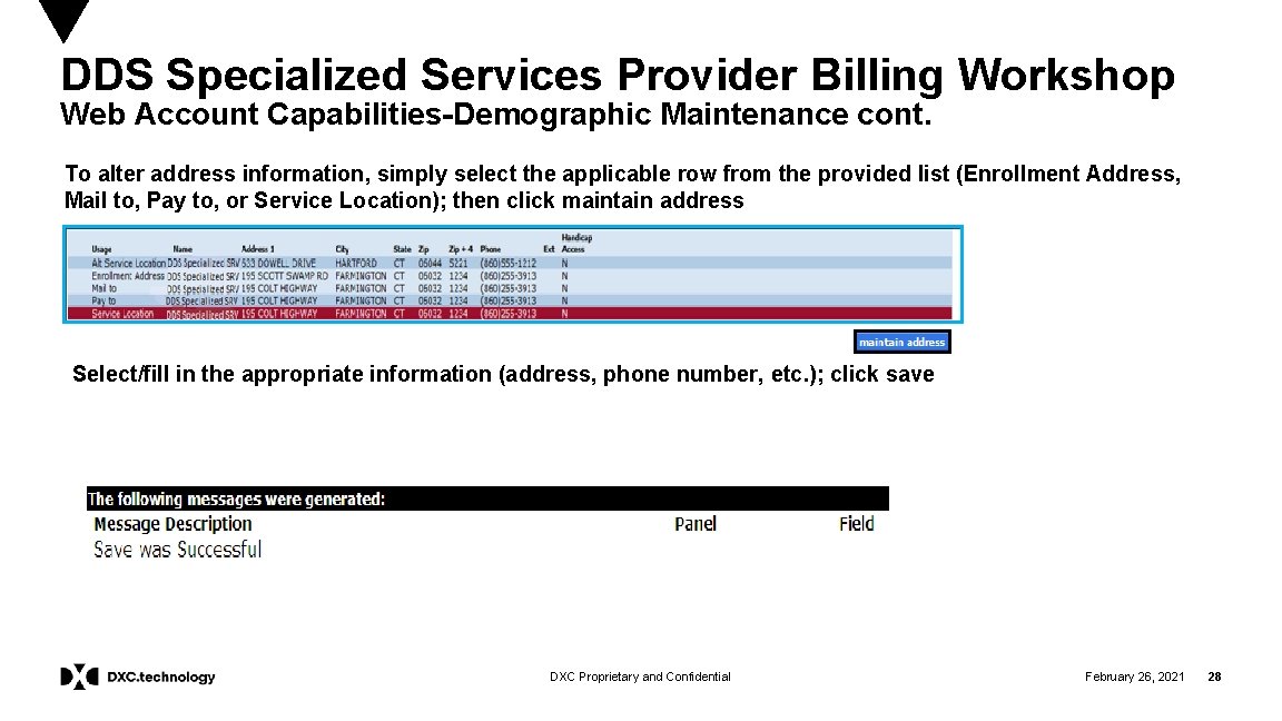 DDS Specialized Services Provider Billing Workshop Web Account Capabilities-Demographic Maintenance cont. To alter address