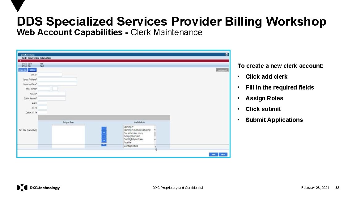 DDS Specialized Services Provider Billing Workshop Web Account Capabilities - Clerk Maintenance To create