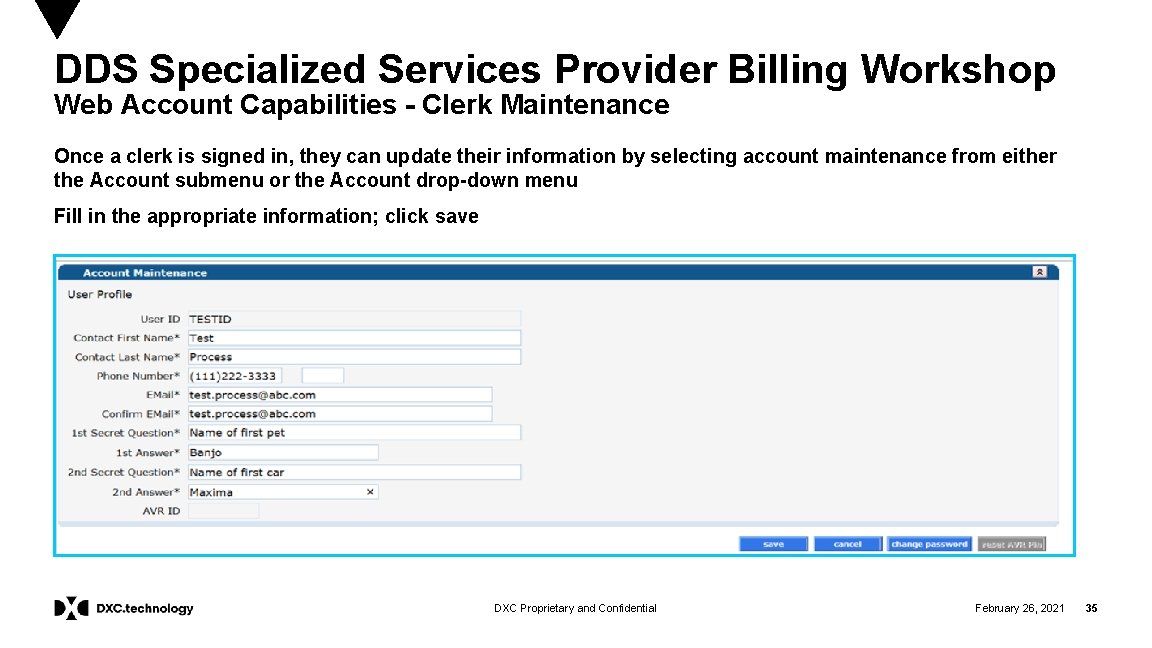 DDS Specialized Services Provider Billing Workshop Web Account Capabilities - Clerk Maintenance Once a