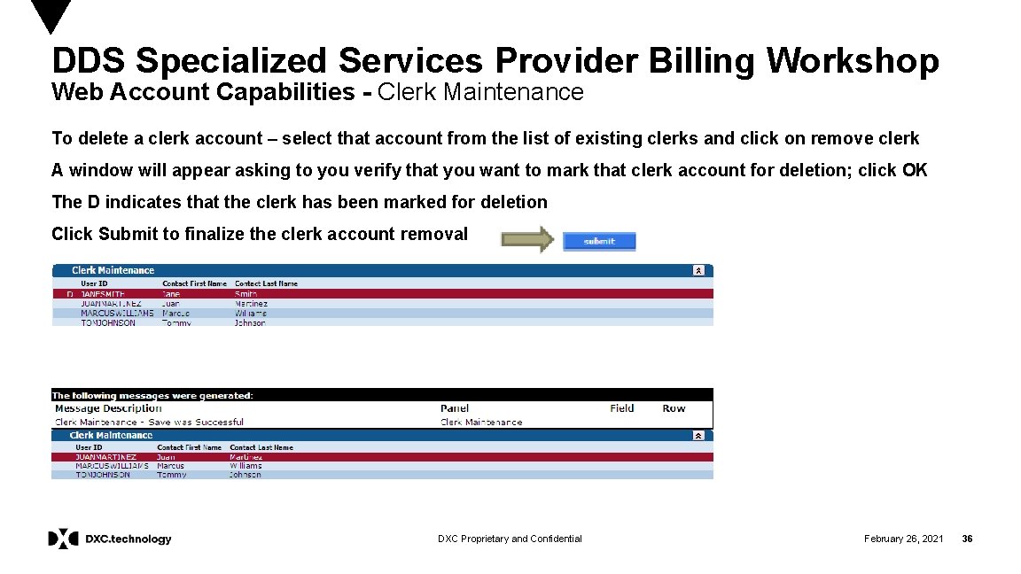 DDS Specialized Services Provider Billing Workshop Web Account Capabilities - Clerk Maintenance To delete