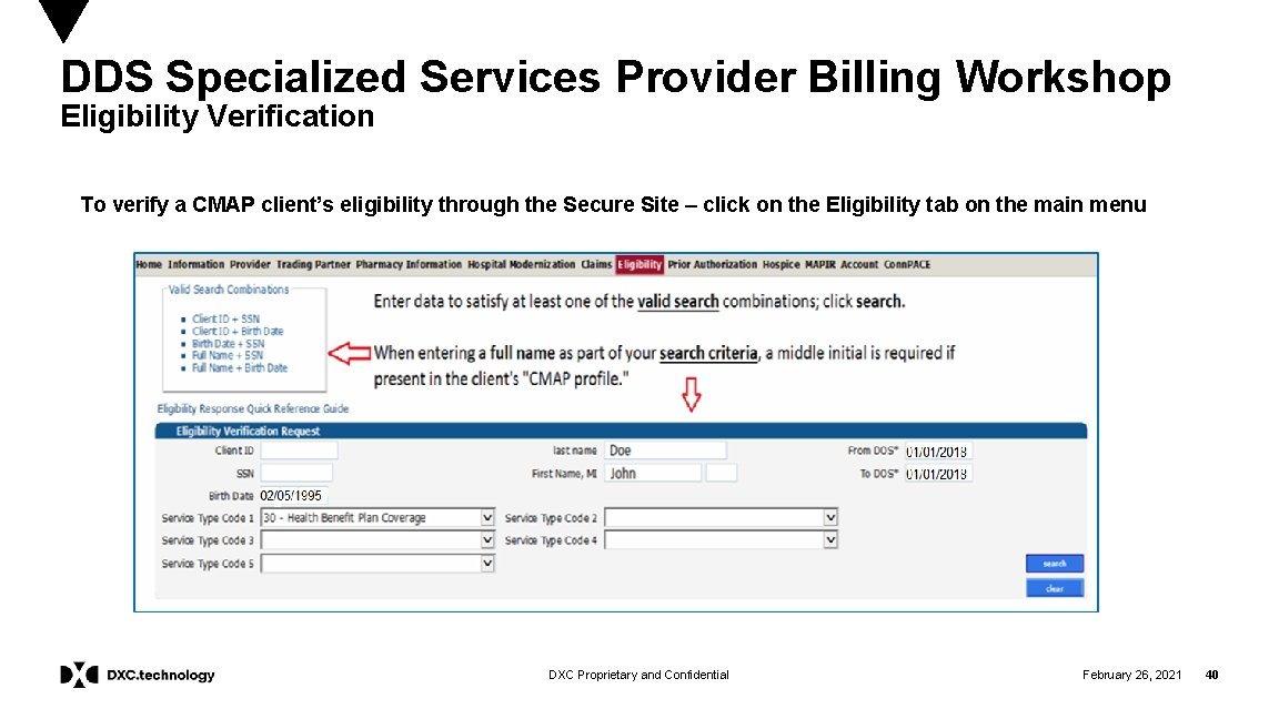 DDS Specialized Services Provider Billing Workshop Eligibility Verification To verify a CMAP client’s eligibility