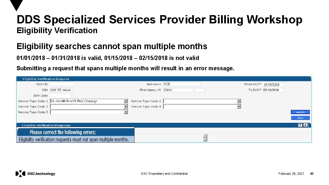 DDS Specialized Services Provider Billing Workshop Eligibility Verification Eligibility searches cannot span multiple months