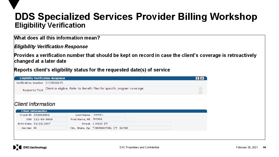 DDS Specialized Services Provider Billing Workshop Eligibility Verification What does all this information mean?