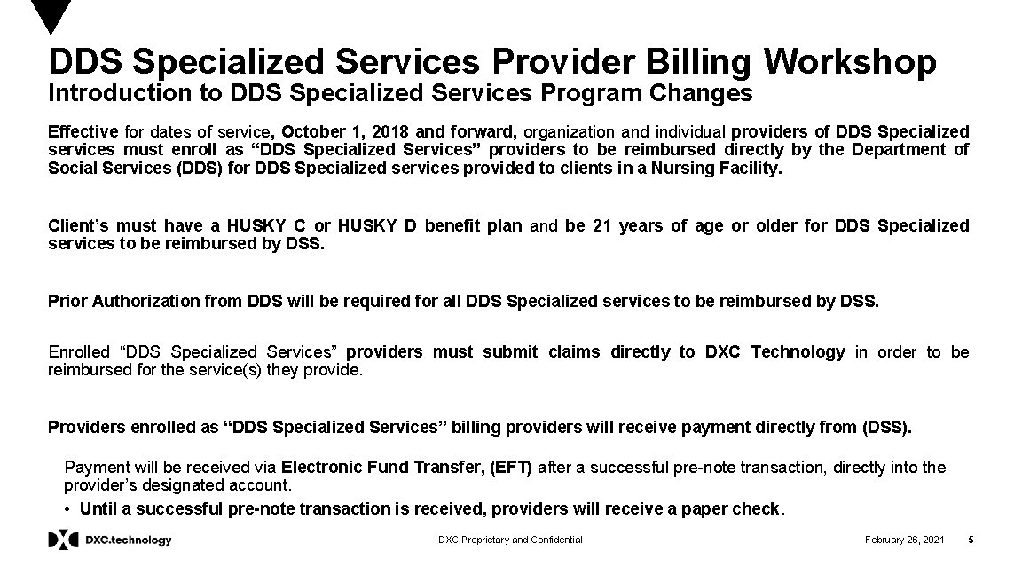 DDS Specialized Services Provider Billing Workshop Introduction to DDS Specialized Services Program Changes Effective