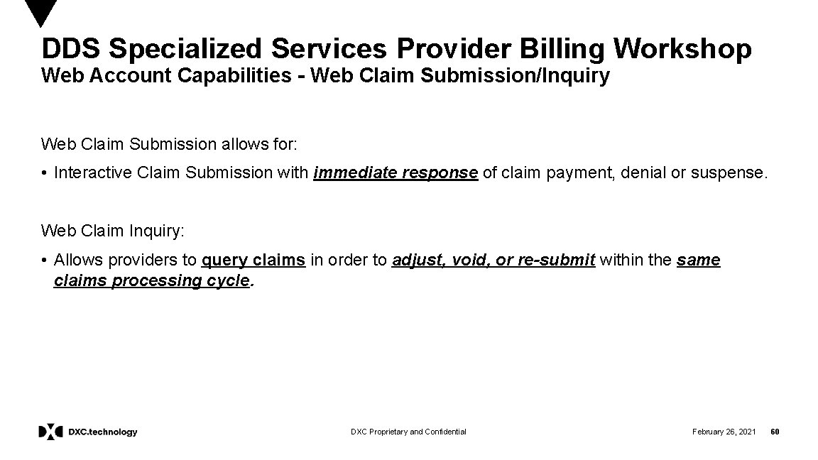 DDS Specialized Services Provider Billing Workshop Web Account Capabilities - Web Claim Submission/Inquiry Web