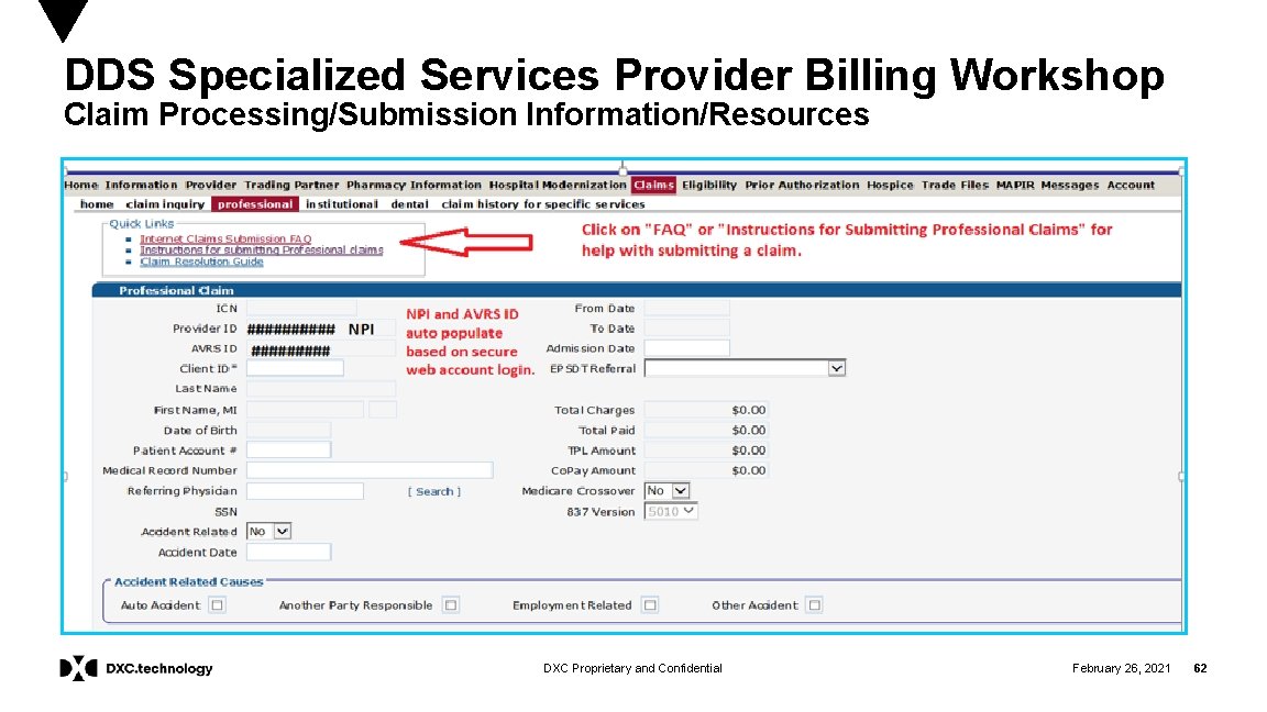 DDS Specialized Services Provider Billing Workshop Claim Processing/Submission Information/Resources DXC Proprietary and Confidential February