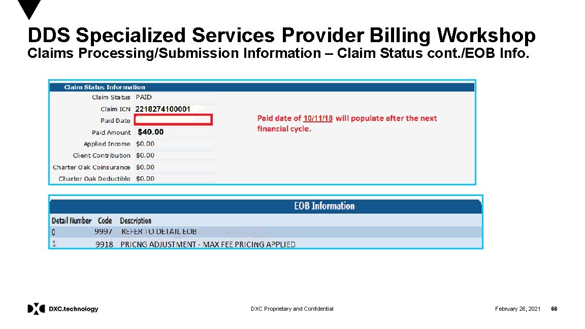 DDS Specialized Services Provider Billing Workshop Claims Processing/Submission Information – Claim Status cont. /EOB