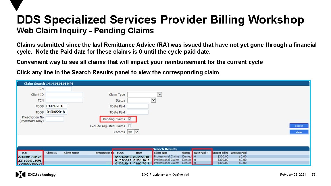 DDS Specialized Services Provider Billing Workshop Web Claim Inquiry - Pending Claims submitted since