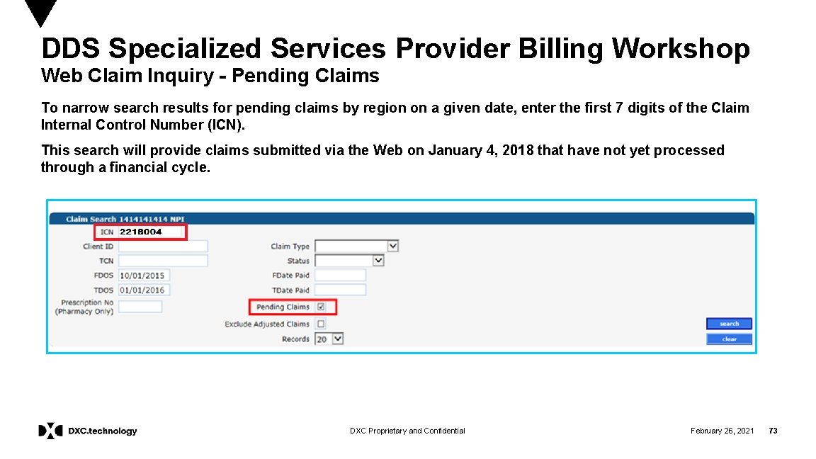 DDS Specialized Services Provider Billing Workshop Web Claim Inquiry - Pending Claims To narrow