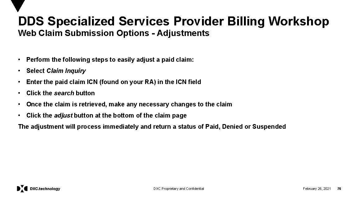 DDS Specialized Services Provider Billing Workshop Web Claim Submission Options - Adjustments • Perform