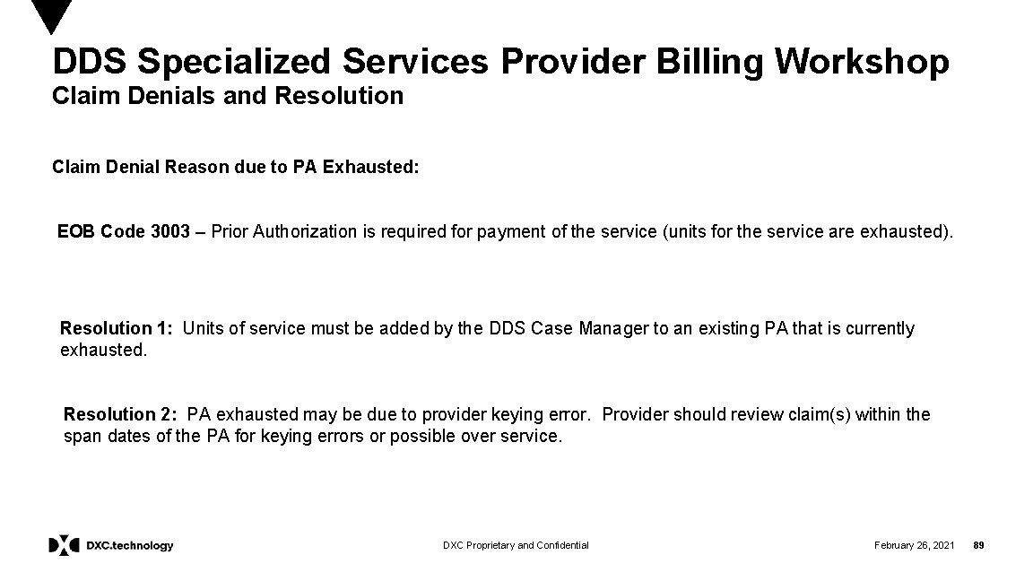 DDS Specialized Services Provider Billing Workshop Claim Denials and Resolution Claim Denial Reason due
