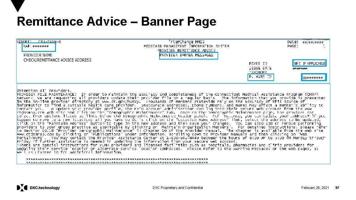 Remittance Advice – Banner Page DXC Proprietary and Confidential February 26, 2021 97 