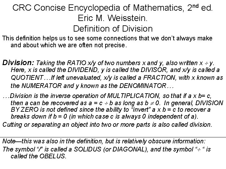 CRC Concise Encyclopedia of Mathematics, 2 nd ed. Eric M. Weisstein. Definition of Division