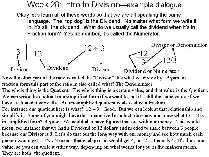 Week 28: Intro to Division—example dialogue Okay let’s learn all of these words so