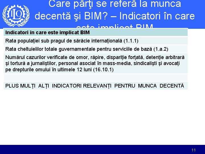 Care părţi se referă la munca decentă şi BIM? – Indicatori în care este Care părţi se referă la munca decentă şi BIM? – Indicatori în care este