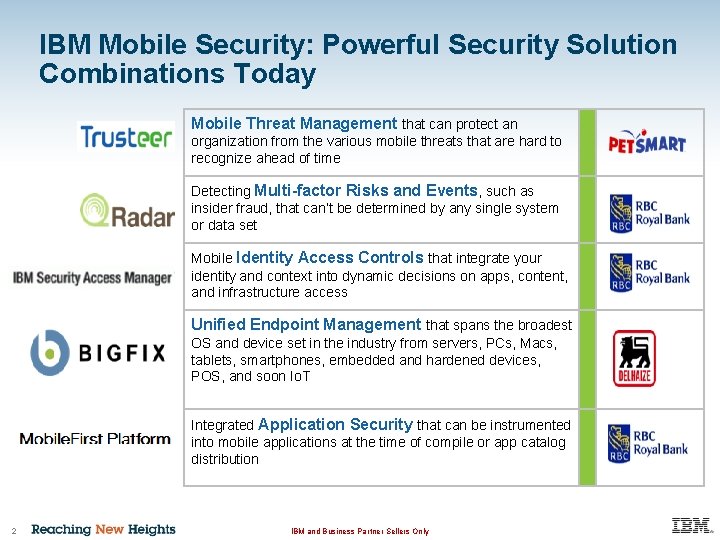 IBM Mobile Security: Powerful Security Solution Combinations Today Mobile Threat Management that can protect
