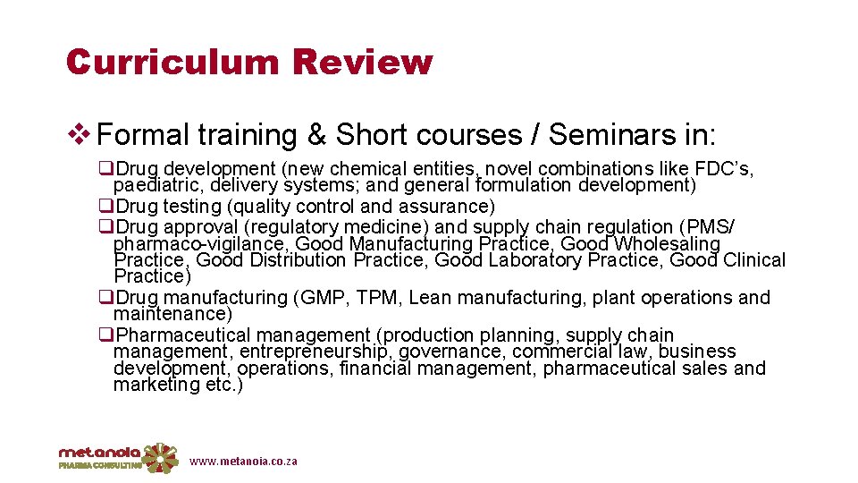 Curriculum Review v Formal training & Short courses / Seminars in: q. Drug development