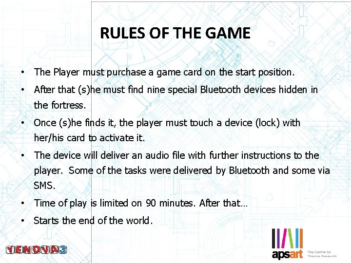 RULES OF THE GAME • The Player must purchase a game card on the