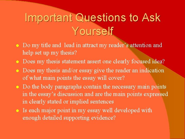 Important Questions to Ask Yourself l l l Do my title and lead in