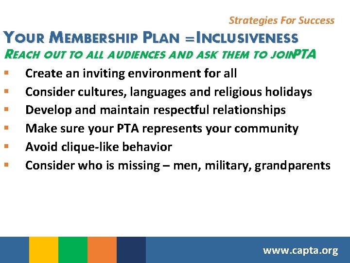 Strategies For Success YOUR MEMBERSHIP PLAN =INCLUSIVENESS REACH OUT TO ALL AUDIENCES AND ASK