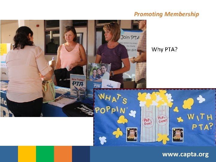 Promoting Membership Why PTA? www. capta. org 