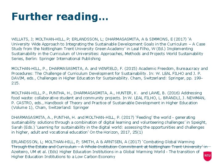 Further reading… WILLATS, J; MOLTHAN-HILL, P; ERLANDSSON, L; DHARMASASMITA, A & SIMMONS, E (2017)