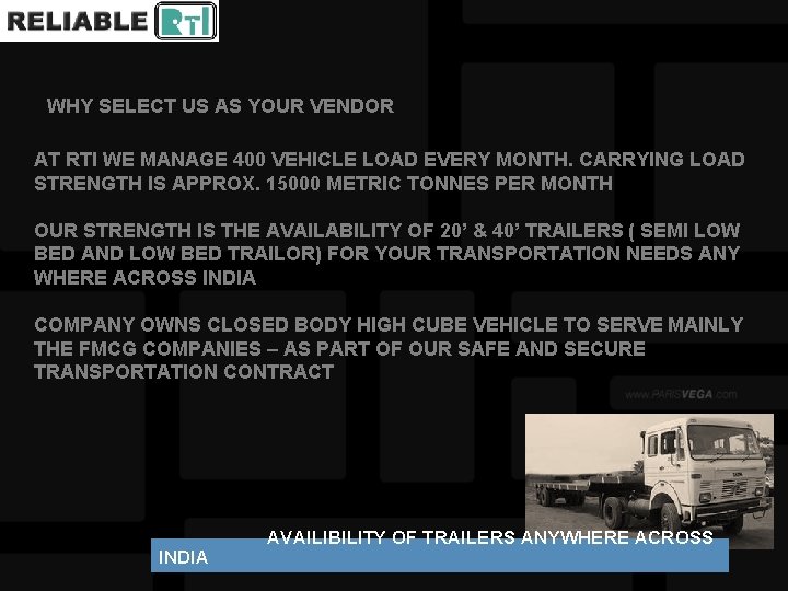 WHY SELECT US AS YOUR VENDOR AT RTI WE MANAGE 400 VEHICLE LOAD EVERY