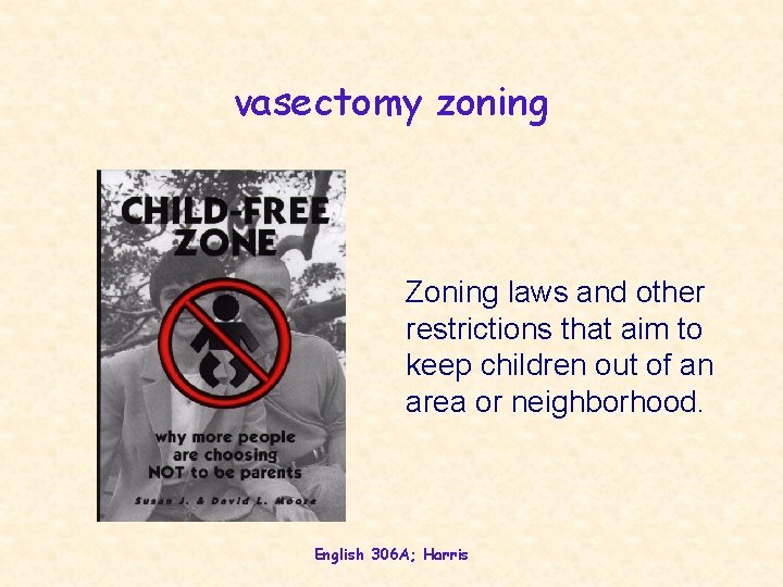 vasectomy zoning Zoning laws and other restrictions that aim to keep children out of