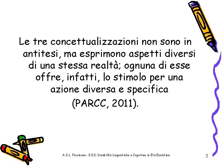 Le tre concettualizzazioni non sono in antitesi, ma esprimono aspetti diversi di una stessa