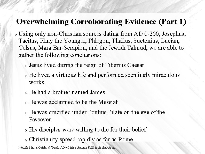 Overwhelming Corroborating Evidence (Part 1) Using only non-Christian sources dating from AD 0 -200,
