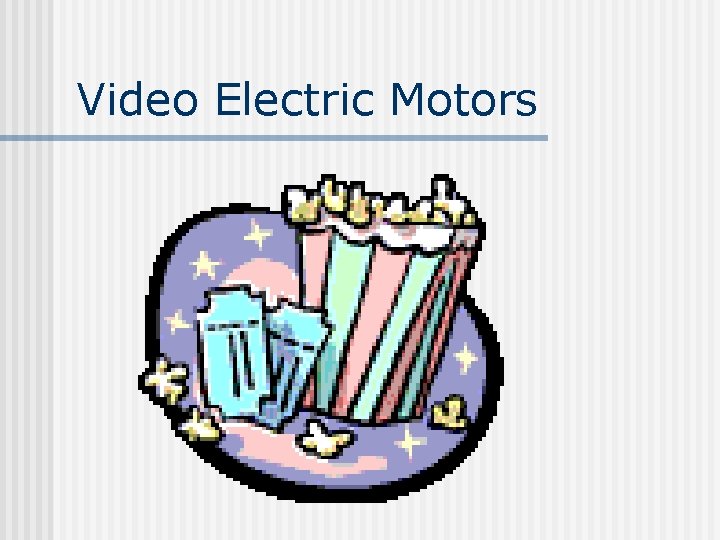 Video Electric Motors 