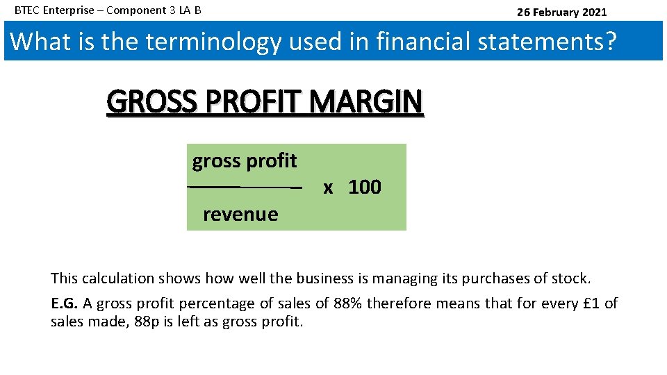 BTEC Enterprise – Component 3 LA B 26 February 2021 What is the terminology