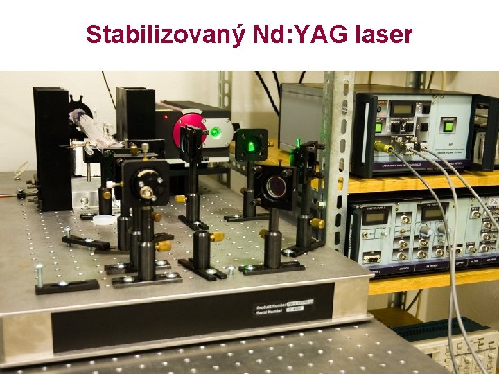 Stabilizovaný Nd: YAG laser 