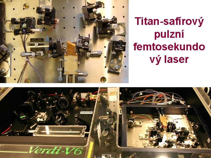 Titan-safírový pulzní femtosekundo vý laser 