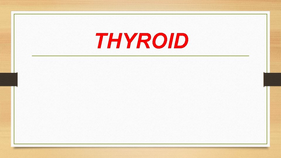 THYROID 
