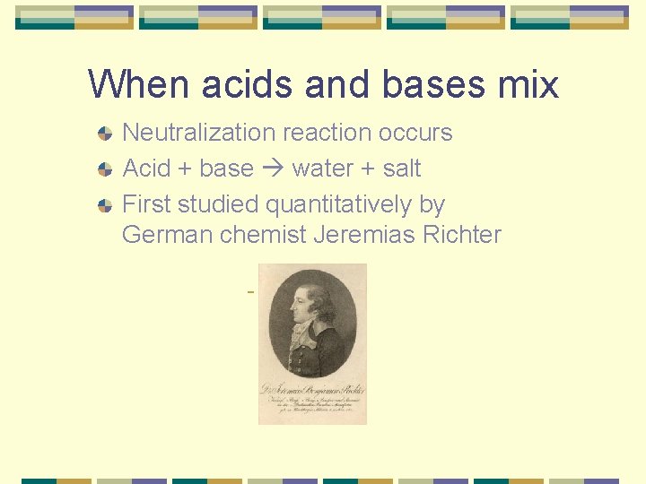 When acids and bases mix Neutralization reaction occurs Acid + base water + salt