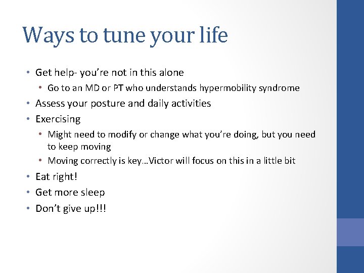 Ways to tune your life • Get help- you’re not in this alone •