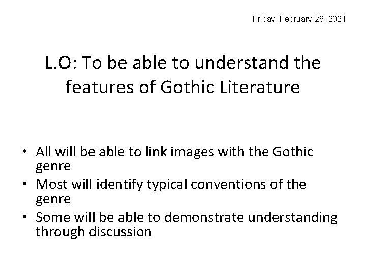 What is Gothic Gothic Literature Describe 5 things
