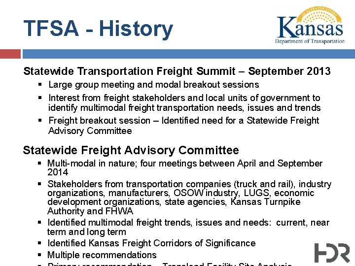 TFSA - History Statewide Transportation Freight Summit – September 2013 § Large group meeting