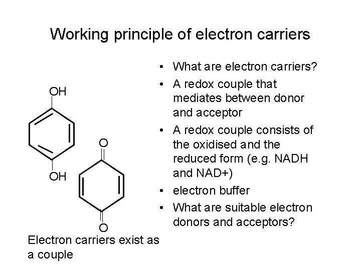 Working principle of electron carriers • What are electron carriers? • A redox couple