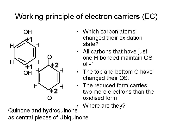 Working principle of electron carriers (EC) • Which carbon atoms changed their oxidation +1