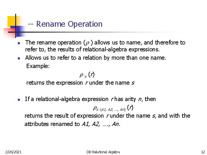 -- Rename Operation n 2/26/2021 The rename operation ( ) allows us to name, -- Rename Operation n 2/26/2021 The rename operation ( ) allows us to name,