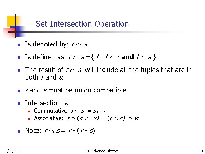 -- Set-Intersection Operation n Is denoted by: r s n Is defined as: r -- Set-Intersection Operation n Is denoted by: r s n Is defined as: r